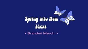 Spring Into New Ideas!